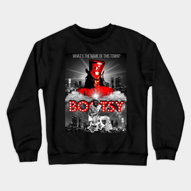 WHAT'S THE NAME OF THIS TOWN? BOOTSY Crewneck Sweatshirt by Official Bootsy Collins Merchandie